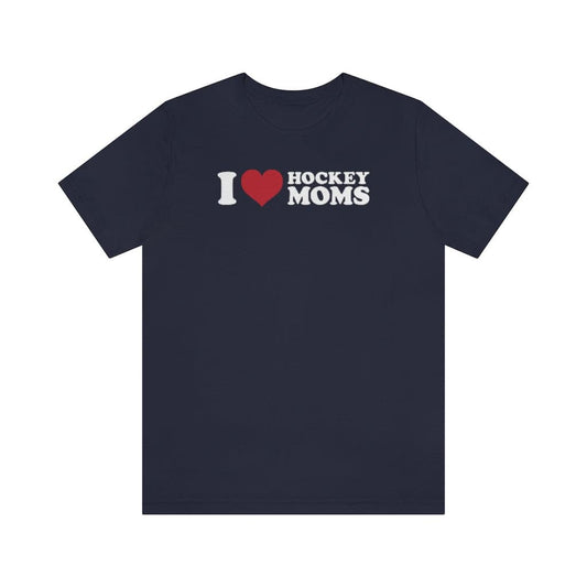 I Love Hockey Moms Shirt