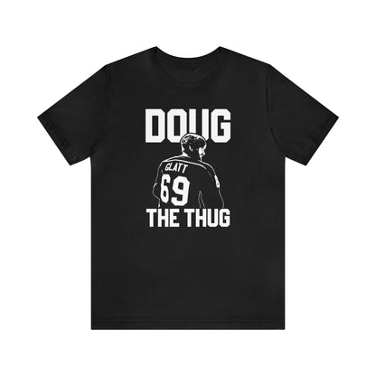 Goon - Doug The Thug Shirt