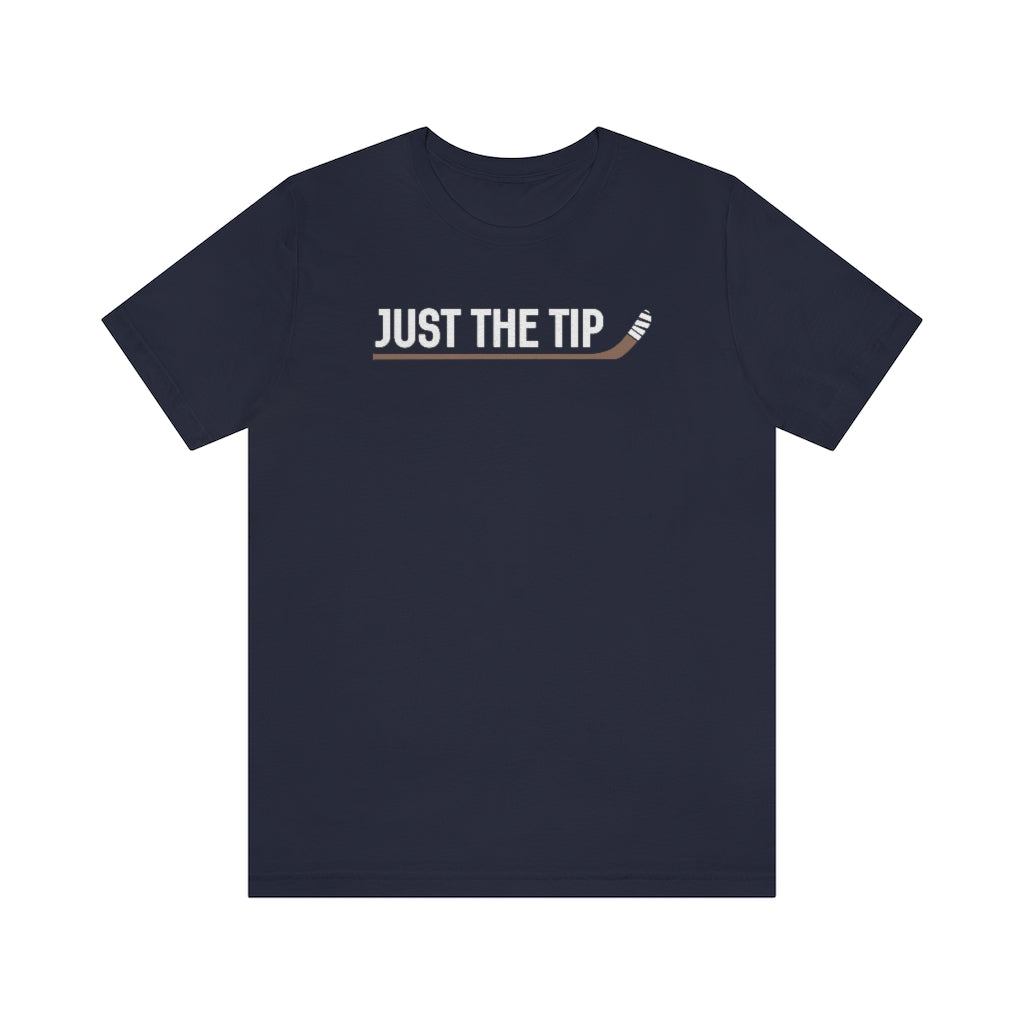 Just The Tip Shirt