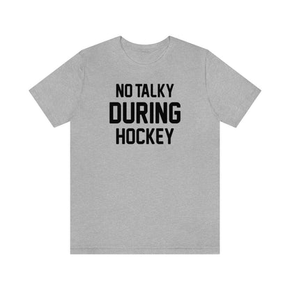 No Talky During Hockey Shirt