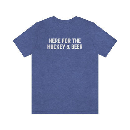 Here For The Hockey & Beer Shirt