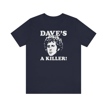 Slap Shot - Dave's A Killer Shirt