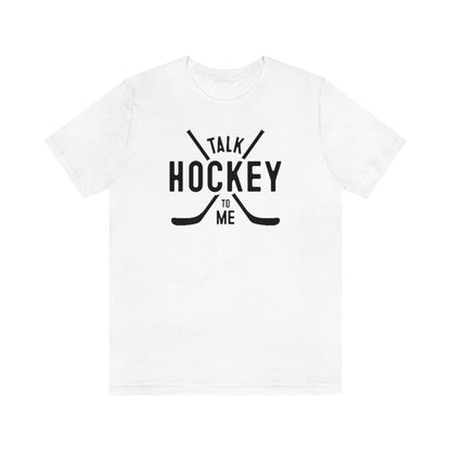 Talk Hockey To Me Shirt
